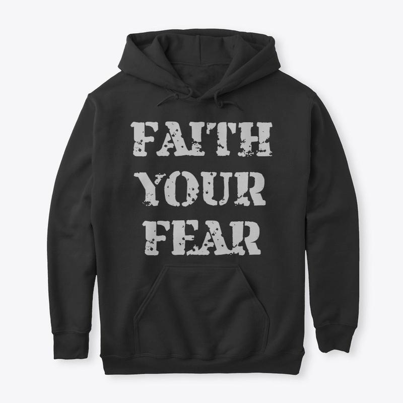 FAITH YOUR FEAR COLLECTION