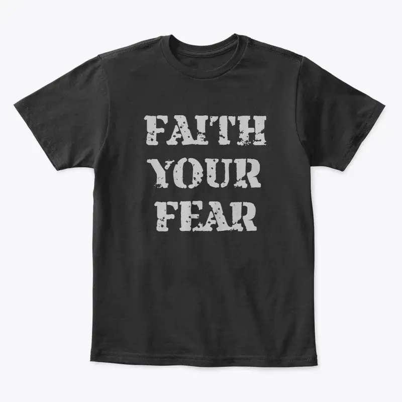 FAITH YOUR FEAR COLLECTION